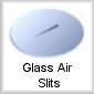 Glass Air Slits