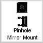 Pinhole Mirror Mount
