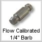 Flow Calibrated Quarter Inch Barb