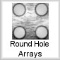 Round Hole Arrays