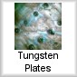 Tungsten Plates